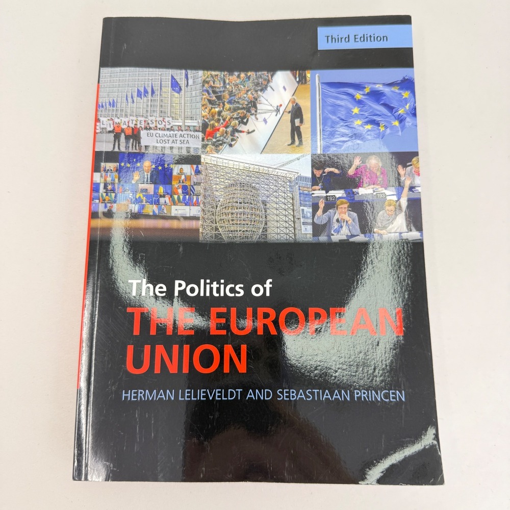 The Politics of the European Union 3rd Ed Lelieveldt Princen Cambridge Textbook